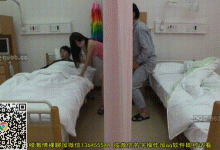 经典补档:隔壁病床的女友超短裙都能看到内裤,隔着帘子体验了一次偷情-解解图解